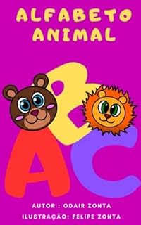 Livro Alfabeto Animal: Uma super leitura divertida e educativa.