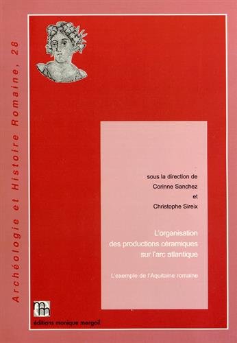 L' organisation des productions céramiques sur l'arc atlantique