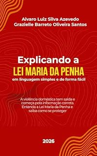 Livro Explicando a Lei Maria da Penha: em linguagem simples e de forma fácil