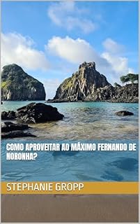 Livro Como aproveitar ao máximo Fernando de Noronha?