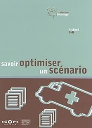 Savoir optimiser un scénario