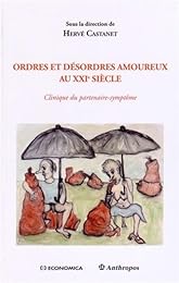 Ordres et désordres amoureux au XXIe