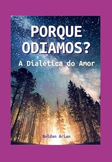 Livro Porque Odiamos?
