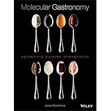 Molecular Gastronomy: Scientific Cuisine Demystified
