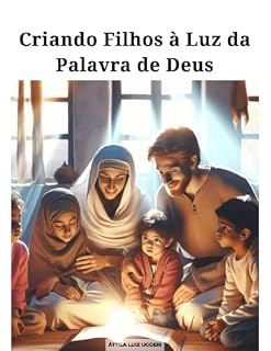 Livro Criando Filhos à Luz da Palavra de Deus