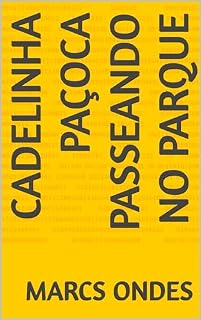 Livro Cadelinha Paçoca passeando no parque