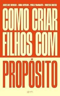 Livro Como criar filhos com propósito
