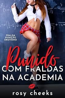 Livro Punido Com Fraldas Na Academia: Fralda Punição Erotismo (Meninas Castigadas Com Fraldas)