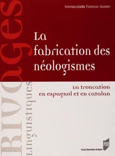 La  fabrication des néologismes
