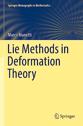 Lie Methods in Deformation Theory (Springer Monographs in Mathematics)