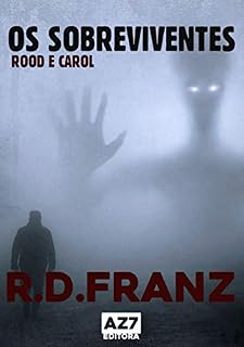 Livro Os Sobreviventes: Rood e Carol