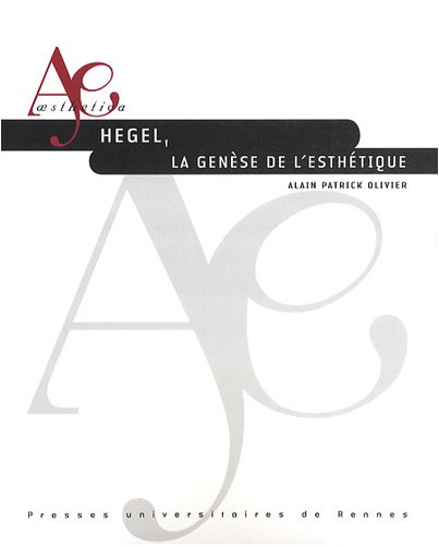 Hegel, la genèse de l'esthétique