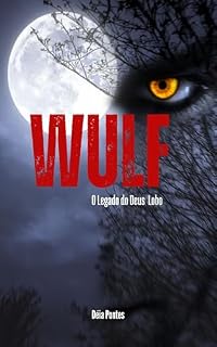 Livro WULF: O Legado do Deus Lobo