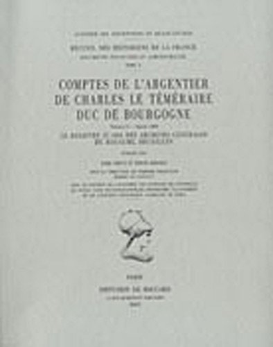 Comptes de l'argentier de Charles le Téméraire, duc de Bourgogne