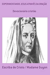 Livro Experimentando Jesus Através Da Oração