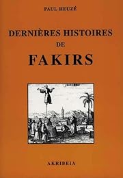 Dernières histoires de fakirs