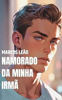 Livro Namorado da Minha Irmã: Conto Erótico Gay
