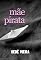 Livro Mãe Pirata (Sumiram, mas deixaram o endereço. Livro 4)