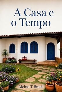 Livro A Casa e o Tempo