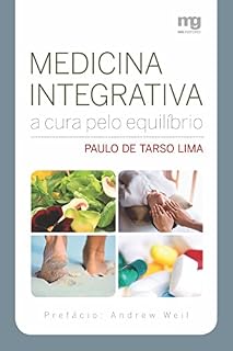 Medicina Integrativa - A Cura pelo Equilíbrio