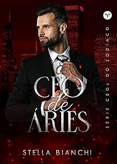 Livro O CEO de Áries: um CEO dominador e uma secretária inocente (CEOs do Zodíaco)