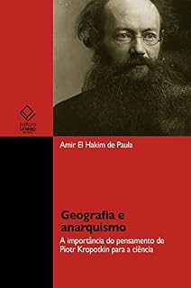 Livro Geografia e anarquismo: a importância do pensamento de Piotr Kropotkin para a ciência