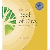 The Jewish Book of Days: A Companion for All Seasons