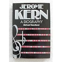Jerome Kern: His Life and Music: Bordman, Gerald: 9780195065749: Amazon