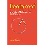Foolproof, and Other Mathematical Meditations (MIT Press)