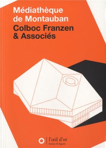 Médiathèque de Montauban, Colboc Franzen & associés