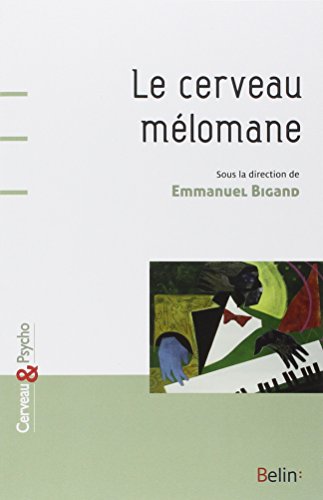 Le  cerveau mélomane