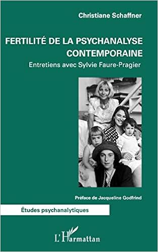 Amazon Fr Fertilite De La Psychanalyse Contemporaine Entretiens Avec Sylvie Faure Pragier Schaffner Christiane Livres