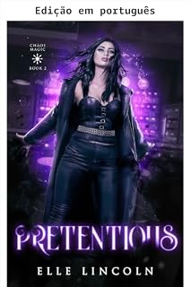 Livro Pretensiosa (Magia do caos Livro 2)