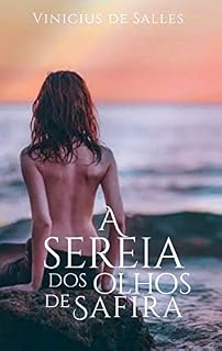 Livro A Sereia dos Olhos de Safira (A Saga de Azgorv Livro 1)