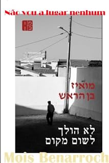 Livro Não vou a lugar nenhum (Livros de Mois Benarroch)