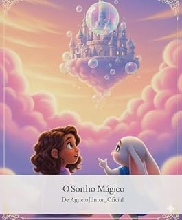 Livro O Sonho Mágico: Uma Aventura Além das Estrelas