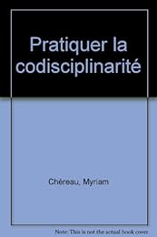 Pratiquer la codisciplinarité