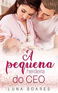 Livro A Pequena Herdeira do CEO