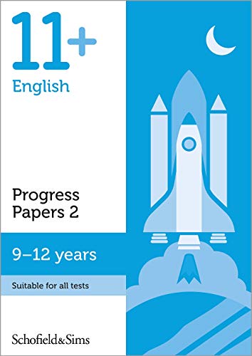 11+ English Progress Papers Book 2 for GL and CEM: KS2, Ages 9-12