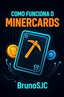 Livro Como Funciona o MinerCard: Guia Completo para Iniciantes