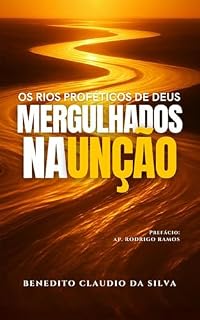 Livro Mergulhados na Unção: Os rios proféticos de Deus