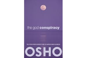 The God Conspiracy: The Path from Superstition to Super Consciousness -- with Audio/Video