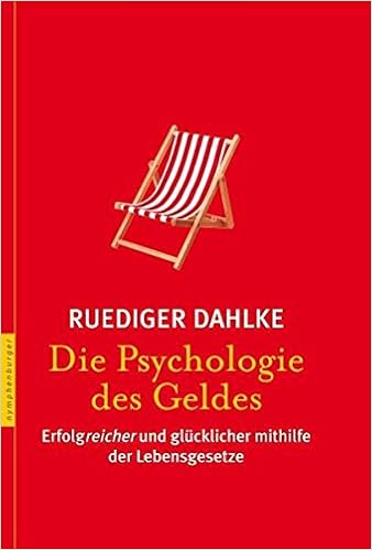 Die Psychologie Des Geldes Erfolgreicher Und Glücklicher - 