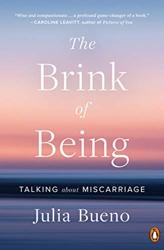 The Brink of Being: Talking About Miscarriage - //medicalbooks.filipinodoctors.org