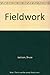 Fieldwork by Bruce Jackson (1987-02-01) by 