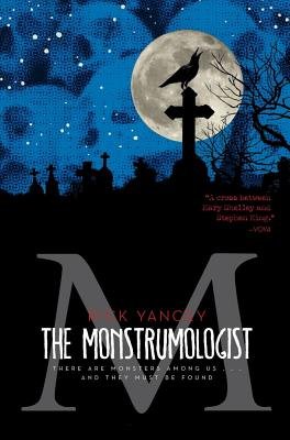 The Monstrumologist[MONSTRUMOLOGIST][Hardcover]