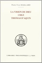 La  vision de Dieu chez Thomas d'Aquin