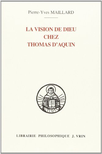 La  vision de Dieu chez Thomas d'Aquin