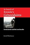 In Search of Rwanda's Génocidaires: French Justice and the Lost Decades