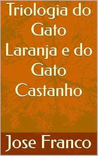 Livro Triologia do Gato Laranja e do Gato Castanho